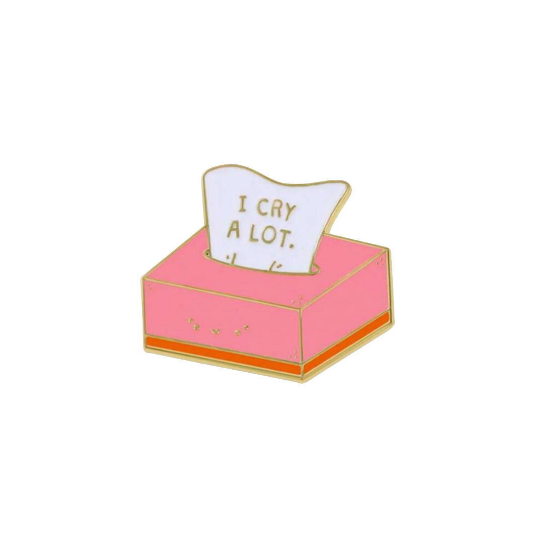 I CRY A LOT PIN