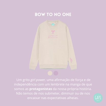 BOW TO NO ONE